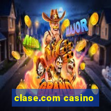 clase.com casino